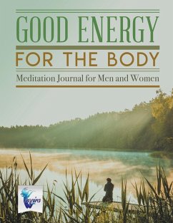 Good Energy for the Body   Meditation Journal for Men and Women - Inspira Journals, Planners & Notebooks