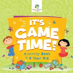 It's Game Time!   Activity Book 7-9 Year Old - Educando Kids