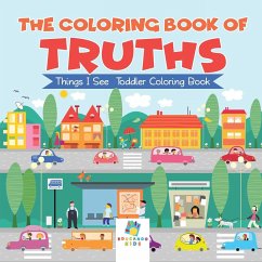 The Coloring Book of Truths   Things I See   Toddler Coloring Book - Educando Kids