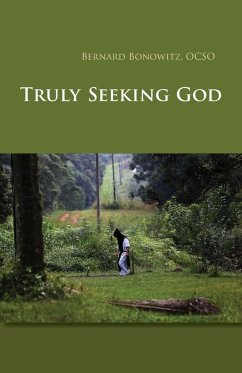 Truly Seeking God - Bonowitz, Bernard