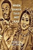 When Shaka Zulu Met Kali