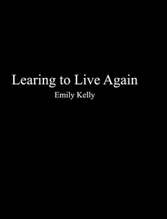 Learning to Live Agian - Kelly, Emily