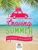 Craving Summer Planner Organizer Craving Summer Planner Organizer