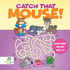 Catch that Mouse!   Mazes Books for Kids Ages 4-8 - Educando Kids