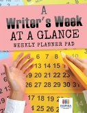 A Writer's Week at a Glance   Weekly Planner Pad