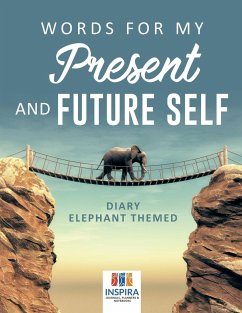 Words for My Present and Future Self   Diary Elephant Themed - Inspira Journals, Planners & Notebooks