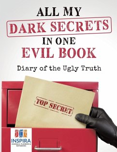 All My Dark Secrets in One Evil Book   Diary of the Ugly Truth - Inspira Journals, Planners & Notebooks