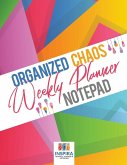 Organized Chaos Weekly Planner Notepad
