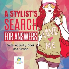 A Stylist's Search for Answers   Girl's Activity Book 3rd Grade - Educando Kids