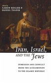 Iran, Israel, and the Jews