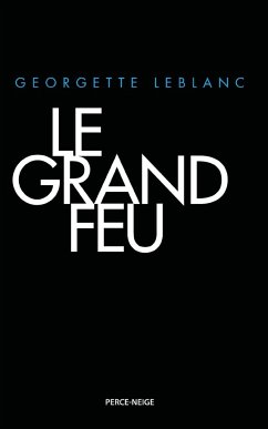 Le Grand Feu - Leblanc, Georgette