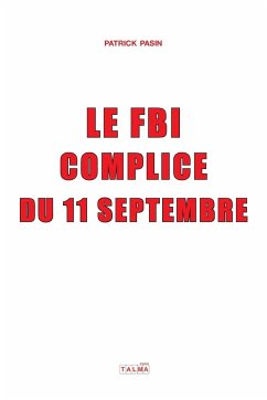 Le FBI, complice du 11 Septembre - Pasin, Patrick