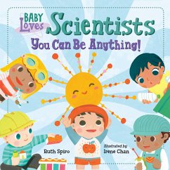 Baby Loves Scientists - Spiro, Ruth; Chan, Irene