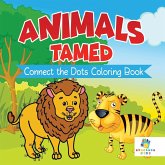 Animals Tamed   Connect the Dots Coloring Book