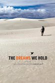 The Dreams We Hold