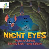 Night Eyes   Nocturnal Animals   Coloring Books Young Children