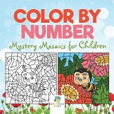 Color by Number Mystery Mosaics for Children