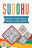 Sudoku Medium to Hard Puzzles for High School Solvers