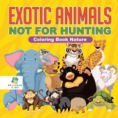 Exotic Animals - Not for Hunting   Coloring Book Nature Cover Exotic Animals - Not for Hunting   Coloring Book Nature