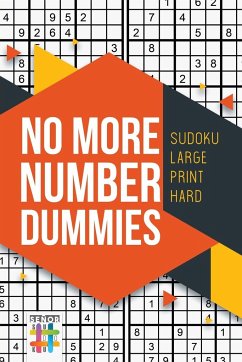 No More Number Dummies   Sudoku Large Print Hard - Senor Sudoku
