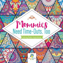 Mommies Need Time-Outs, Too   Coloring Books Inspirational - Educando Kids