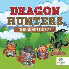 Dragon Hunters   Coloring Book for Boys - Educando Kids