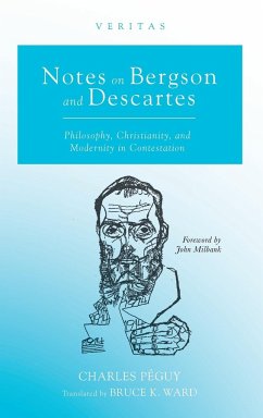 Notes on Bergson and Descartes - Péguy, Charles