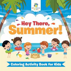Hey There, Summer!   Coloring Activity Book for Kids - Educando Kids