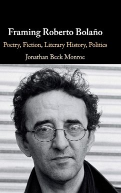 Framing Roberto Bolaño - Beck Monroe, Jonathan