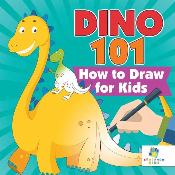 Dino 101 How to Draw for Kids Dino 101 How to Draw for Kids