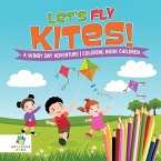 Let's Fly Kites!   A Windy Day Adventure   Coloring Book Children