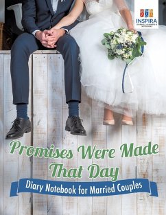 Promises Were Made That Day   Diary Notebook for Married Couples - Inspira Journals, Planners & Notebooks