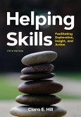 Helping Skills: Facilitating Exploration, Insight, and Action (Newest, 5th Edition)