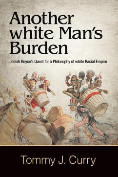 Another white Man's Burden - Curry, Tommy J.