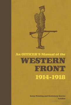 An Officer's Manual of the Western Front - Bull, Stephen