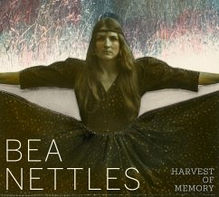 Bea Nettles: Harvest of Memory