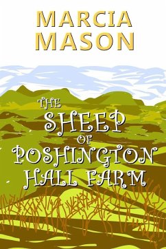 The Sheep of Poshington Hall Farm - Mason, Marcia