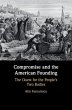 Compromise and the American Founding - Bild 1