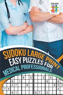 Sudoku Large Print Easy Puzzles for Medical Professionals - Senor Sudoku