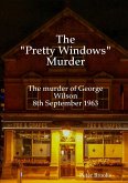 The "Pretty Windows" Murder