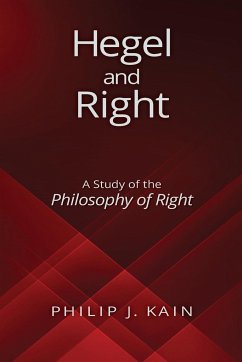 Hegel and Right - Kain, Philip J.