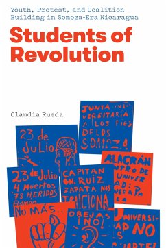 Cover Students of Revolution: Youth, Protest, and Coalition Building in Somoza-Era Nicaragua