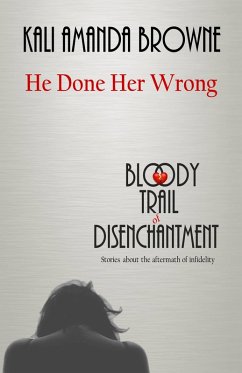 Cover He Done Her Wrong (The Bloody Trail of Disenchantment, #2) (eBook, ePUB)