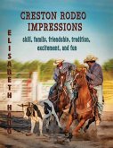 Creston Rodeo Impressions: skill, family, friendship, tradition, excitement, and fun