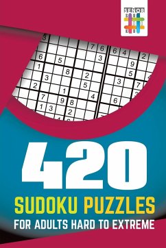 420 Sudoku Puzzles for Adults Hard to Extreme - Senor Sudoku