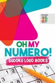 Oh My Numero! Sudoku Loco Books Oh My Numero! Sudoku Loco Books