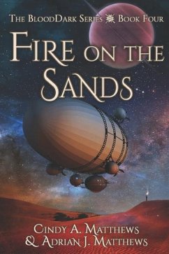 Fire on the Sands - Matthews, Andrian J.; Matthews, Cindy A.