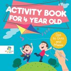 Activity Book for 4 Year Old   Dot to Dots and Mazes