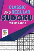 Classic and Regular Sudoku for Kids Age 8