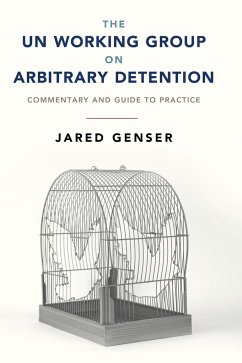 The UN Working Group on Arbitrary Detention - Genser, Jared